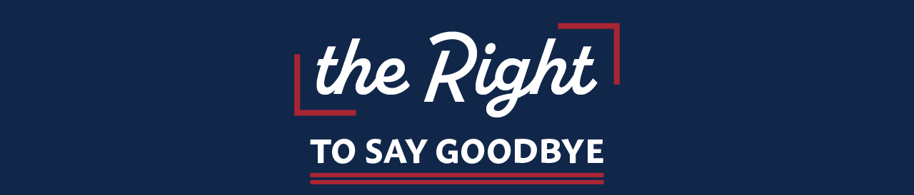 The Right To Say Goodbye